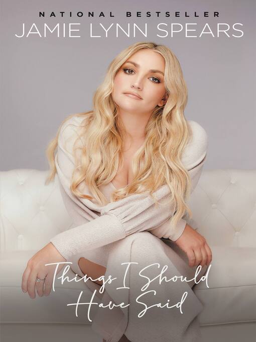 Title details for Things I Should Have Said by Jamie Lynn Spears - Available